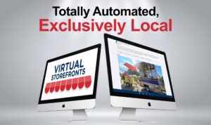 Totally Automated Exclusively Local - Virtual Storefronts